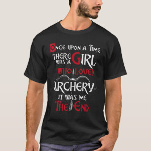 Archery Bow Archer Vintage Once Upon A Time There T-Shirt