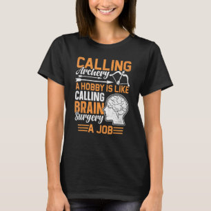 Archery Bow Brain Surgery Surgeon T-Shirt