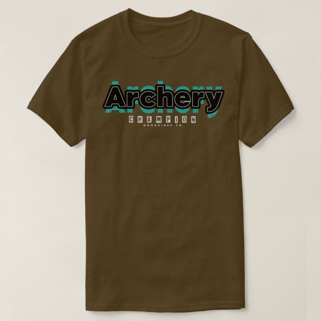 Archery champ  T-Shirt (Design Front)
