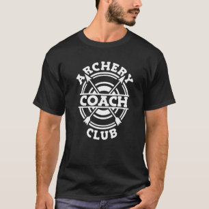 Archery Coach Club Targets Bow Arrow Archery Coach T-Shirt