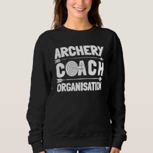 Archery Coach Organisation Bowman Bow Arrows Arc Sweatshirt