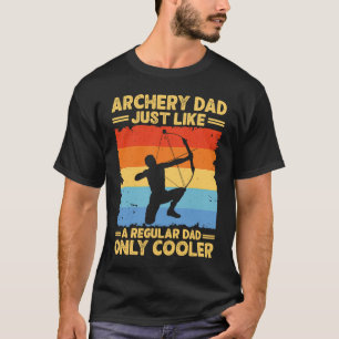 Archery Dad Funny Father's Day Archer Bow Hunter D T-Shirt