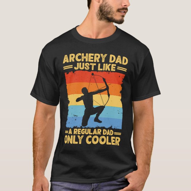 Archery Dad Funny Father's Day Archer Bow Hunter D T-Shirt (Front)