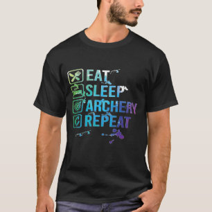 Archery Eat Sleep Repeat T-Shirt