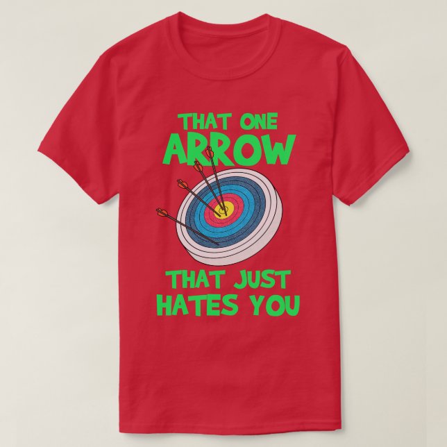 Archery Gift Print Archer That One Arrow Print  T-Shirt (Design Front)