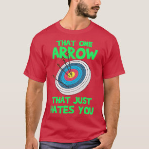 Archery Gift Print Archer That One Arrow Print  T-Shirt