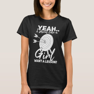 Archery Girl Archer Bow & Arrow Hunting T-Shirt