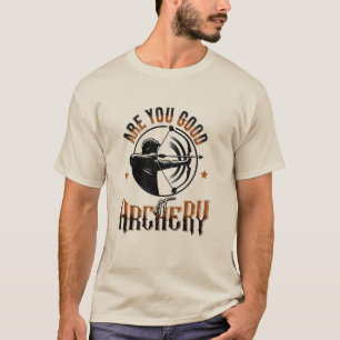 Archery Humour Design T-Shirt