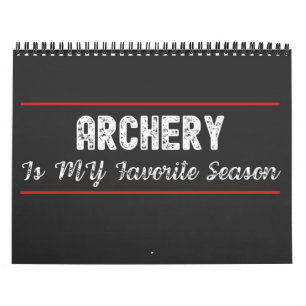 Archery Is My Favourite Season Calendar