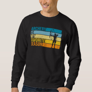 Archery Is My Favourite Season For Archery Player Sweatshirt