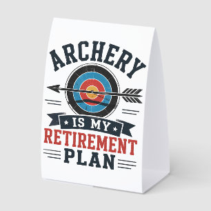 Archery Is My Retirement Plan Archer