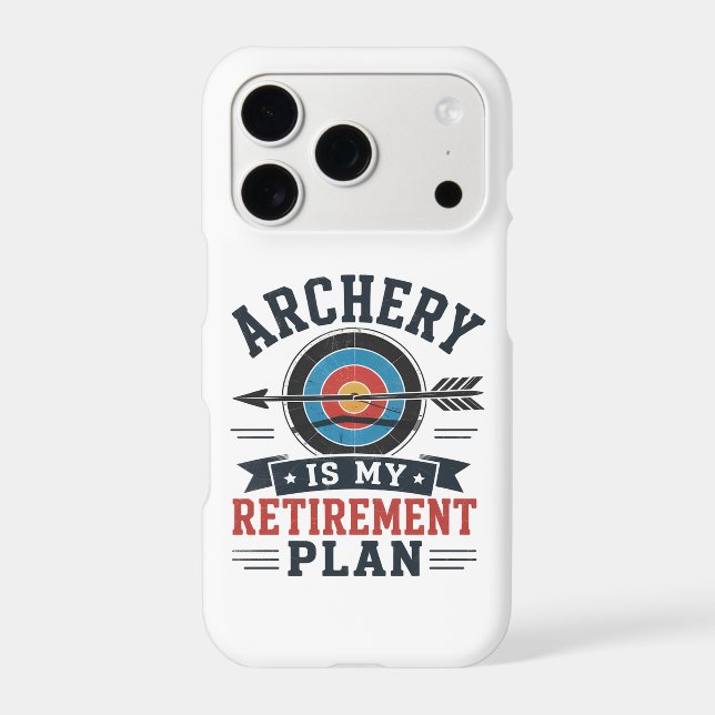 Archery Is My Retirement Plan Archer (Back)