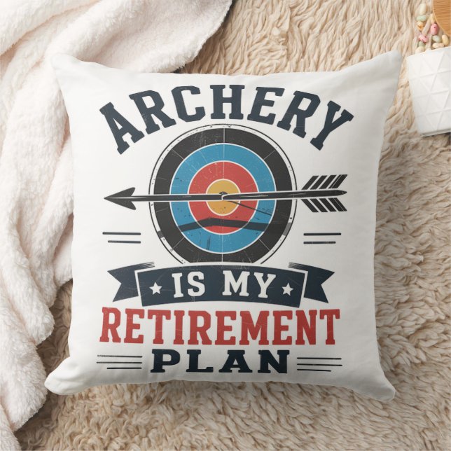 Archery Is My Retirement Plan Archer Cushion (Blanket)