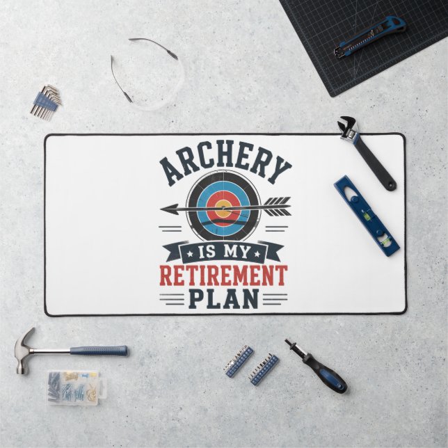 Archery Is My Retirement Plan Archer Desk Mat (Workstation)