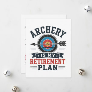 Archery Is My Retirement Plan Archer Holiday Card