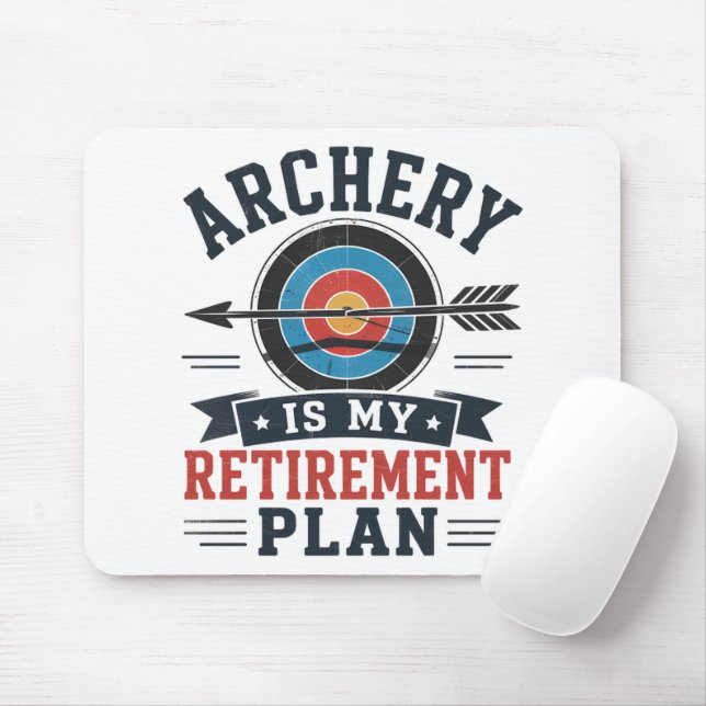 Archery Is My Retirement Plan Archer Mouse Mat (With Mouse)