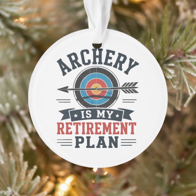 Archery Is My Retirement Plan Archer Ornament (Tree)
