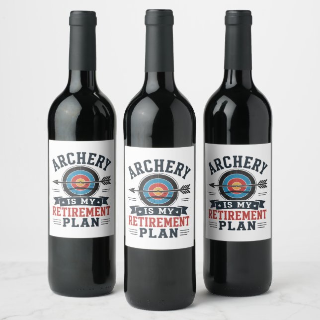 Archery Is My Retirement Plan Archer Wine Label (Bottles)