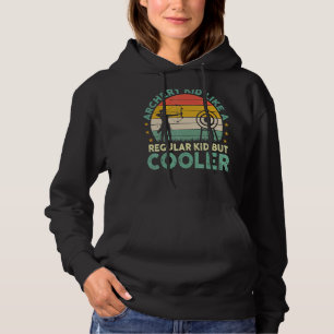 Archery Kid Like A Regular Kid But Cooler Archer G Hoodie