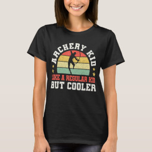 Archery Kid Like A Regular Kid But Cooler Compound T-Shirt
