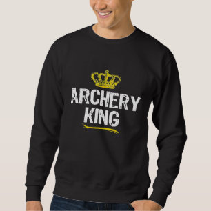 Archery King Men Boys Archer Funny Cool Sweatshirt