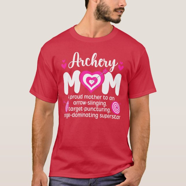 Archery Mom Of An Archer Mom Definition Archery Ma T-Shirt (Front)