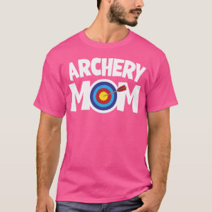 Archery Mum Funny Shooting Sports For Mum Bow Arro T-Shirt