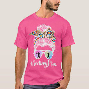 Archery Mum Of An Archer Mama Messy Bun Archery Mo T-Shirt