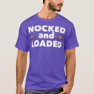 Archery Nocked And Loaded (1) T-Shirt