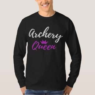 Archery Queen  Funny Mother Wife Gif T-Shirt