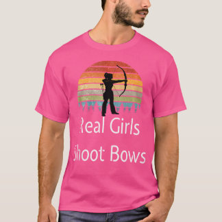 Archery Real Girls Shoot Bows Hunting Woman Bow Ar T-Shirt