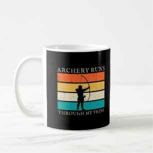 Archery Runs Through My Veins   Archery Lover Coffee Mug