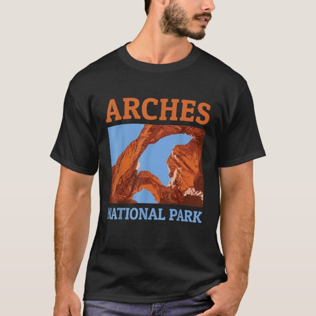 Arches National Park   Utah Camping Hiking T-Shirt (Front)