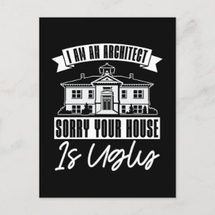 Architect Architects Sorry Your House Architecture Holiday Postcard