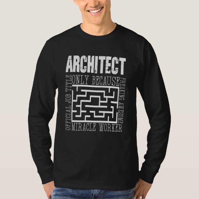 Architect Architecture Building Construction Engin T-Shirt (Front)