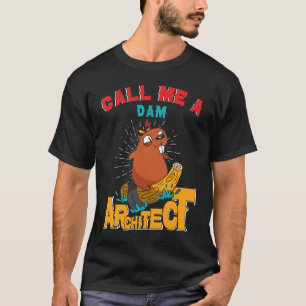 Architect Beaver Dam T-Shirt