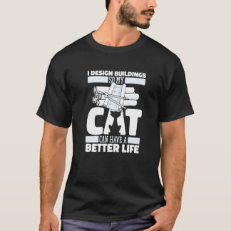 Architect Cat Buildings Civil House Architecture T-Shirt