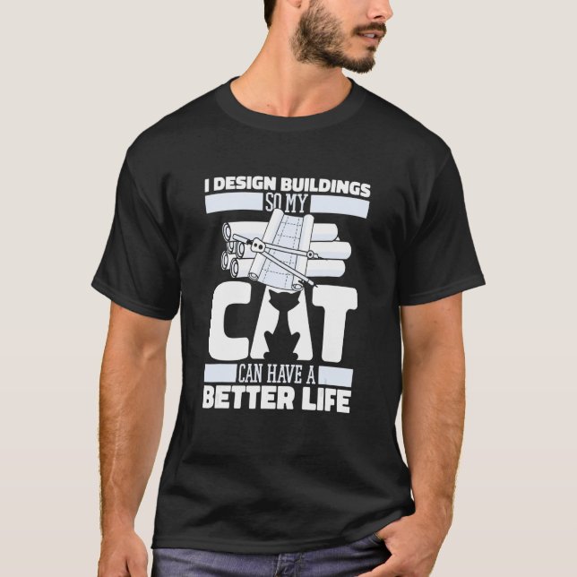 Architect Cat Buildings Civil   House Architecture T-Shirt (Front)