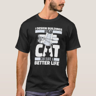 Architect Cat Buildings Civil  House Architecture  T-Shirt