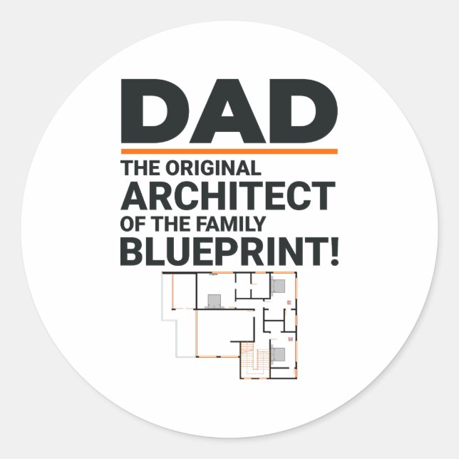 Architect Dad's Blueprint Laughter Father's Day Classic Round Sticker (Front)