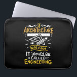 Architect Gifts Laptop Sleeve<br><div class="desc">Architect Gifts</div>