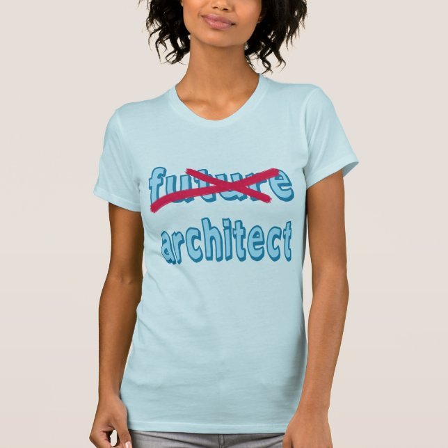 Architect Graduate Products T-Shirt (Front)