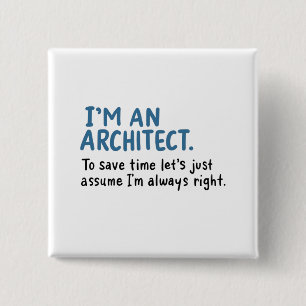 Architect - I'm An Architect 15 Cm Square Badge