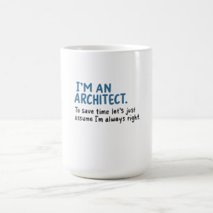 Architect - I'm An Architect Coffee Mug