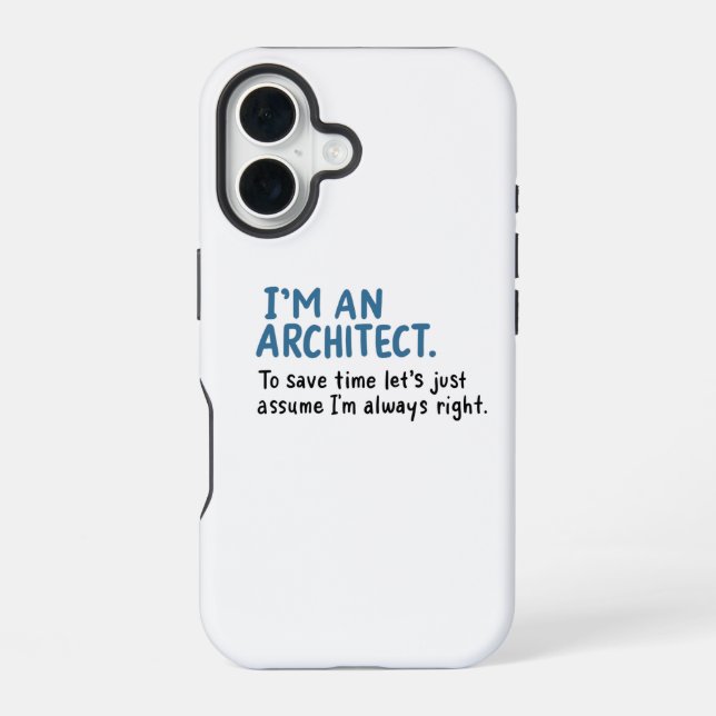 Architect - I'm An Architect iPhone 16 Case (Back)