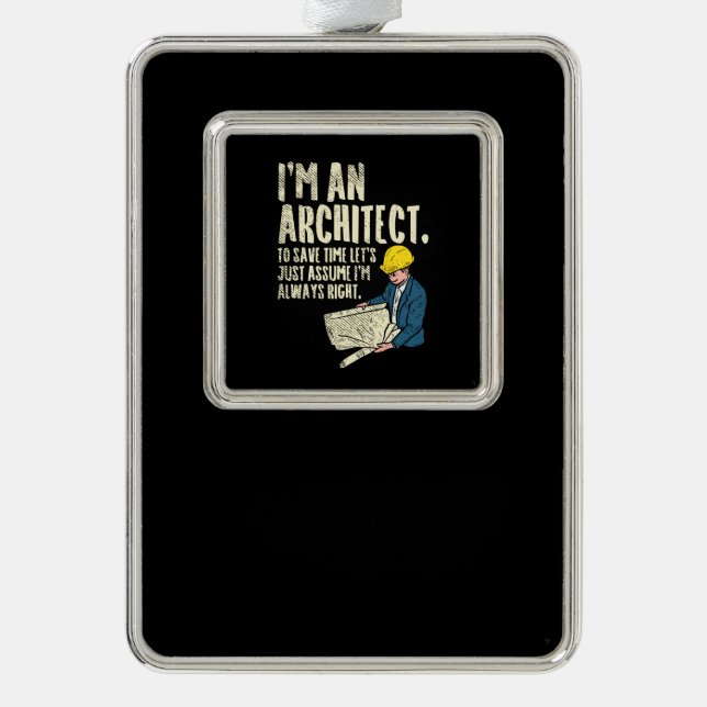 Architect - I'm An Architect Silver Plated Framed Ornament (Front)