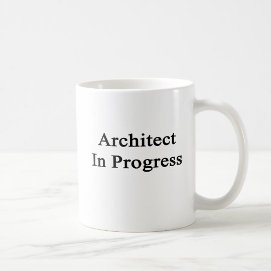 Architect In Progress Coffee Mug
