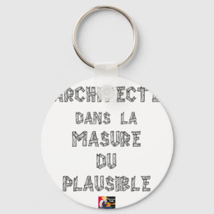ARCHITECT, IN THE MASURE OF THE PLAUSIBLE KEY RING