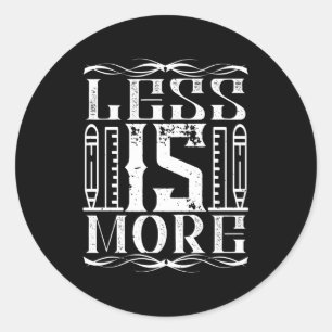 Architect - Less Is A More Classic Round Sticker