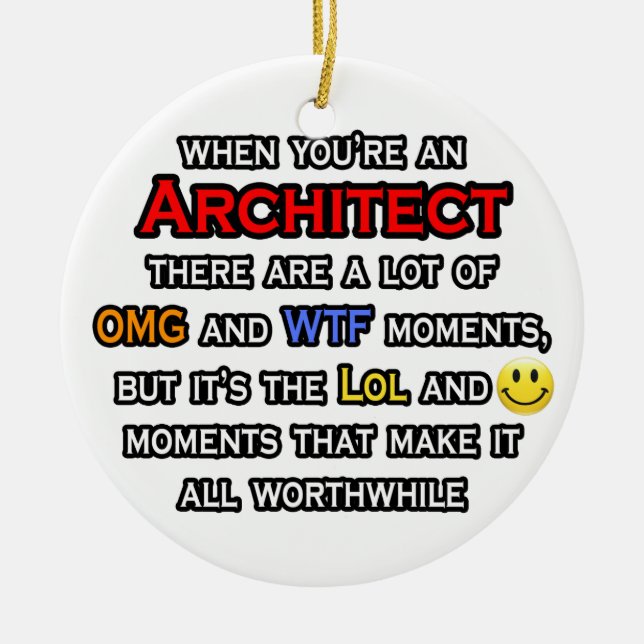 Architect ... OMG WTF LOL Ceramic Tree Decoration (Front)